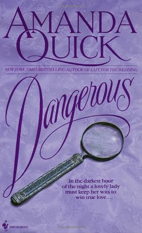 Dangerous (1993) by Amanda Quick
