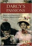 Darcy's Passions Pride and Prejudice Through His Eyes (2000) by Regina Jeffers
