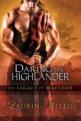 Daring the Highlander (2012) by Laurin Wittig