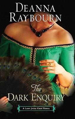 Dark Enquiry (2011) by Deanna Raybourn
