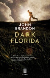 Dark Florida (2012) by John Brandon