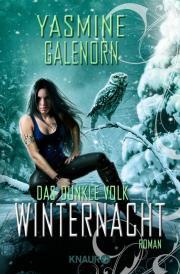 Das dunkle Volk: Winternacht: Roman (2013) by Yasmine Galenorn