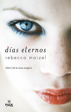 Días Eternos (2011) by Rebecca Maizel