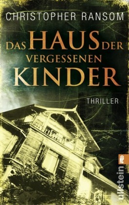 Das Haus Der Vergessenen Kinder Thriller (2008) by Christopher Ransom