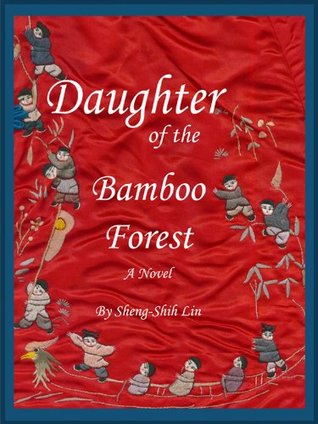 Daughter of the Bamboo Forest (2012) by Sheng-Shih Lin