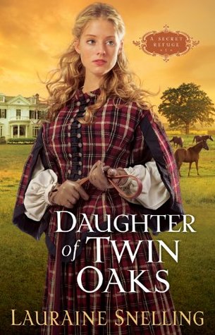 Daughter of Twin Oaks (2000) by Lauraine Snelling