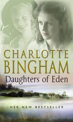 Daughters of Eden (2004) by Charlotte Bingham