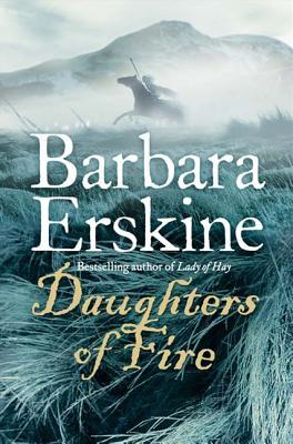 Daughters of Fire (2007) by Barbara Erskine