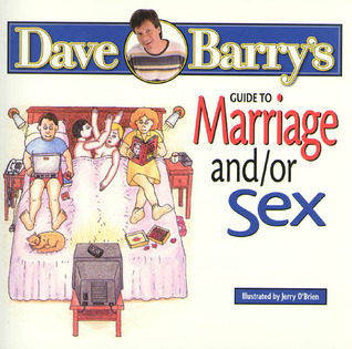 Dave Barry'S Guide To Marriage And Or Sex 46