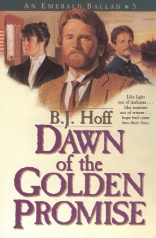 Dawn of the Golden Promise (1994) by B.J. Hoff