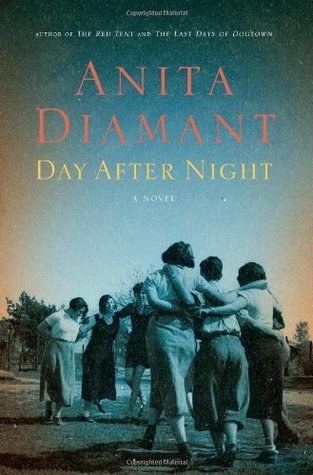 Day After Night (2009) by Anita Diamant