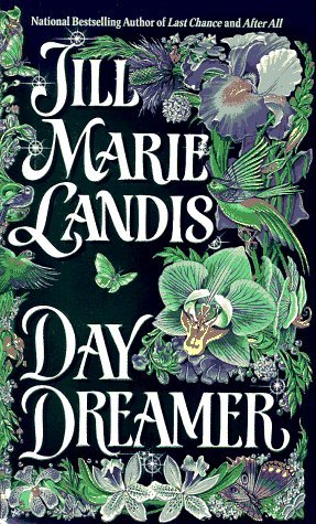 Day Dreamer (1996) by Jill Marie Landis
