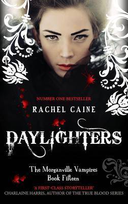 Daylighters (2013) by Rachel Caine