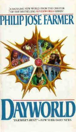 Dayworld (1988) by Philip José Farmer