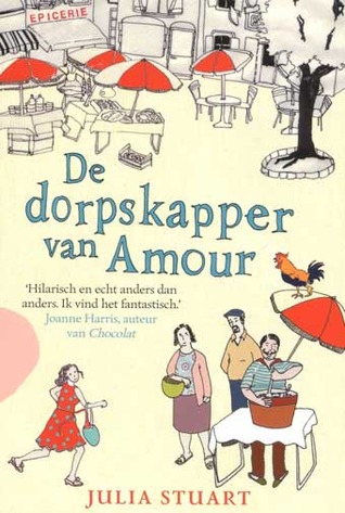 De dorpskapper van Amour (2007) by Julia Stuart