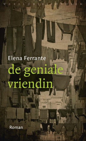 De geniale vriendin (2013) by Elena Ferrante