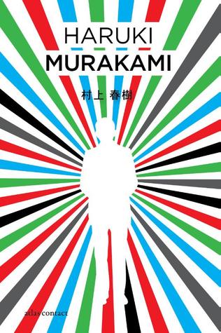 De kleurloze Tsukuru Tazaki en zijn pelgrimsjaren (2014) by Haruki Murakami