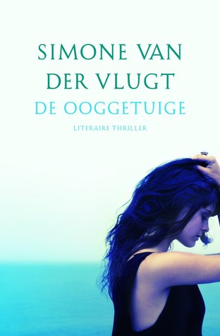De Ooggetuige (2012) by Simone van der Vlugt