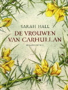 De vrouwen van Carhullan (2008) by Sarah Hall