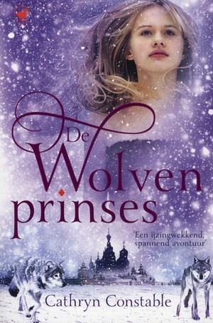 De Wolvenprinses (2013) by Cathryn Constable