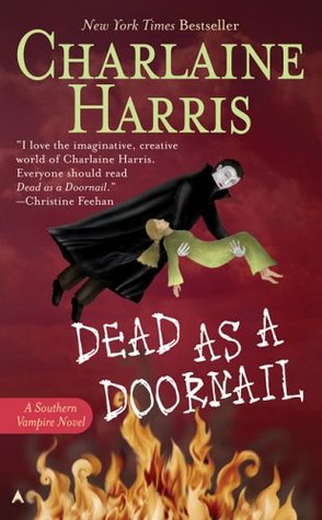 Dead as a Doornail (2006) by Charlaine Harris