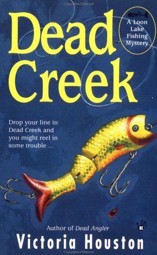 Dead Creek (2000) by Victoria Houston