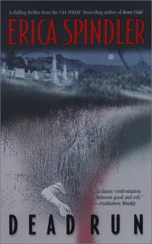 Dead Run (2003) by Erica Spindler