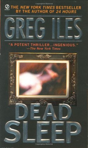 Dead Sleep (2002) by Greg Iles