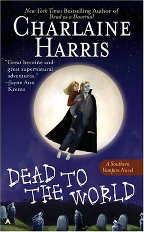Dead to the World (2005) by Charlaine Harris