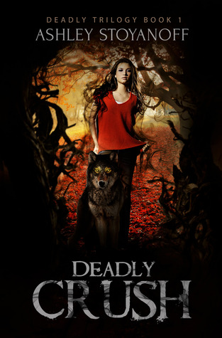 Deadly Crush (2013) by Ashley Stoyanoff