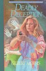 Deadly Deception (1992) by Gilbert Morris