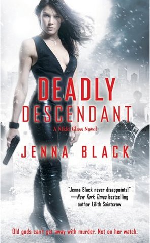 Deadly Descendant (2012) by Jenna Black
