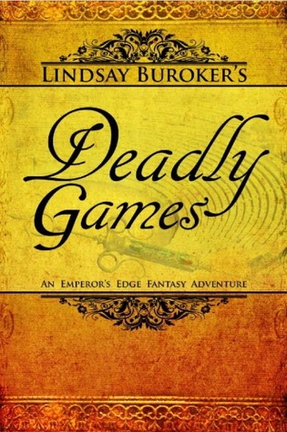 Deadly Games (2000) by Lindsay Buroker
