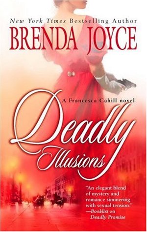 Deadly Illusions (2005) by Brenda Joyce