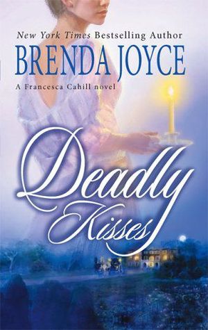 Deadly Kisses (2006) by Brenda Joyce