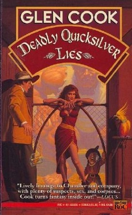 Deadly Quicksilver Lies (1994) by Glen Cook