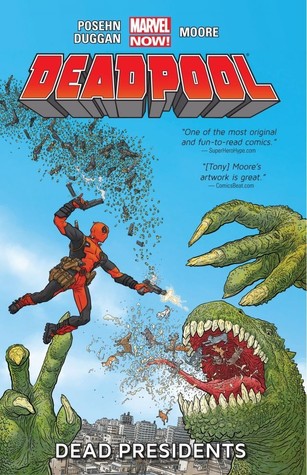 Deadpool, Vol. 1: Dead Presidents (2013) by Brian Posehn