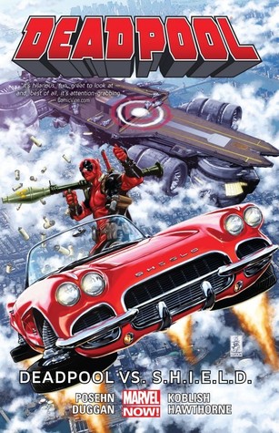 Deadpool, Vol. 4: Deadpool vs. S.H.I.E.L.D. (2014) by Brian Posehn