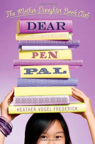 Dear Pen Pal (2009) by Heather Vogel Frederick