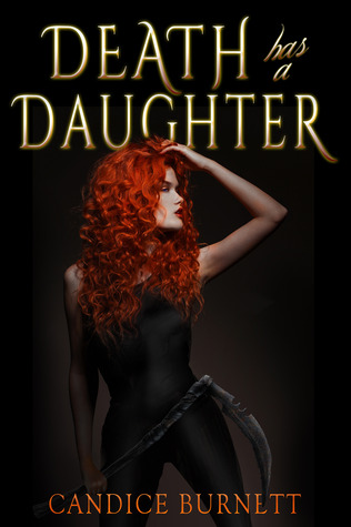 Death Has A Daughter (2014) by Candice Burnett