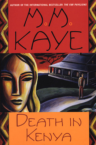 Death in Kenya (1999) by M.M. Kaye