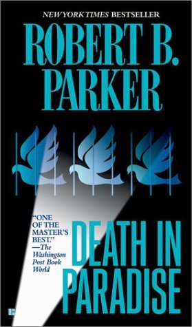 Death In Paradise (2002) by Robert B. Parker