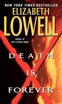 Death Is Forever (2004) by Elizabeth Lowell