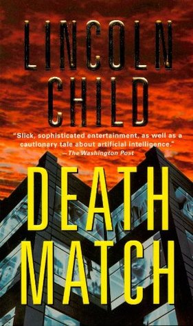 Death Match (2006) by Lincoln Child