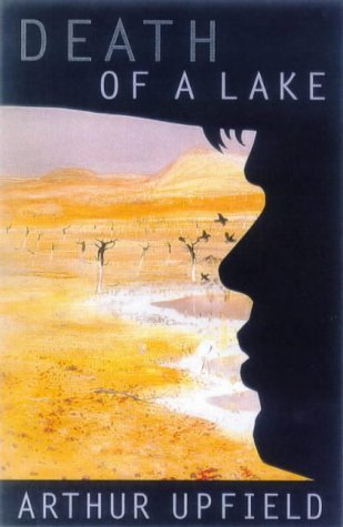Death of a Lake (1998) by Arthur W. Upfield