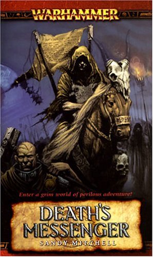 Death's Messenger (Warhammer) (2005) by Sandy Mitchell