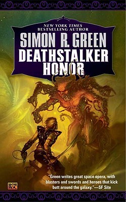 Deathstalker Honor (1998) by Simon R. Green