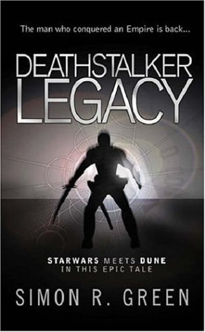 Deathstalker Legacy (2004) by Simon R. Green