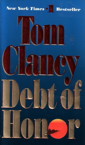 Debt of Honor (1995) by Tom Clancy