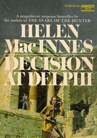 Decision at Delphi (1989) by Helen MacInnes